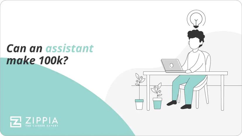 Can an assistant make 100k?